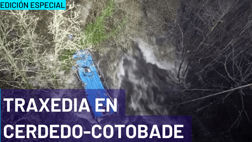 EDICIÓN ESPECIAL: O resumo da traxedia de Cerdedo-Cotobade