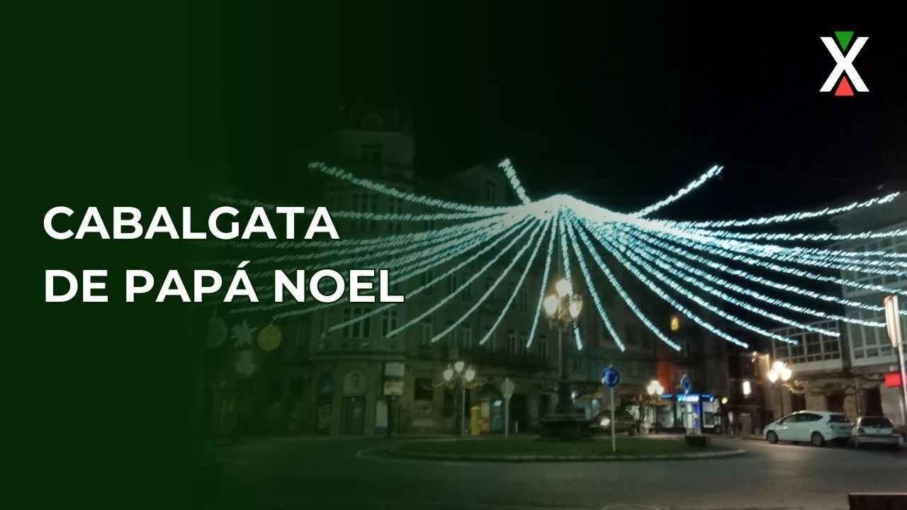 Este é o percorrido da Cabalgata de Papá Noel