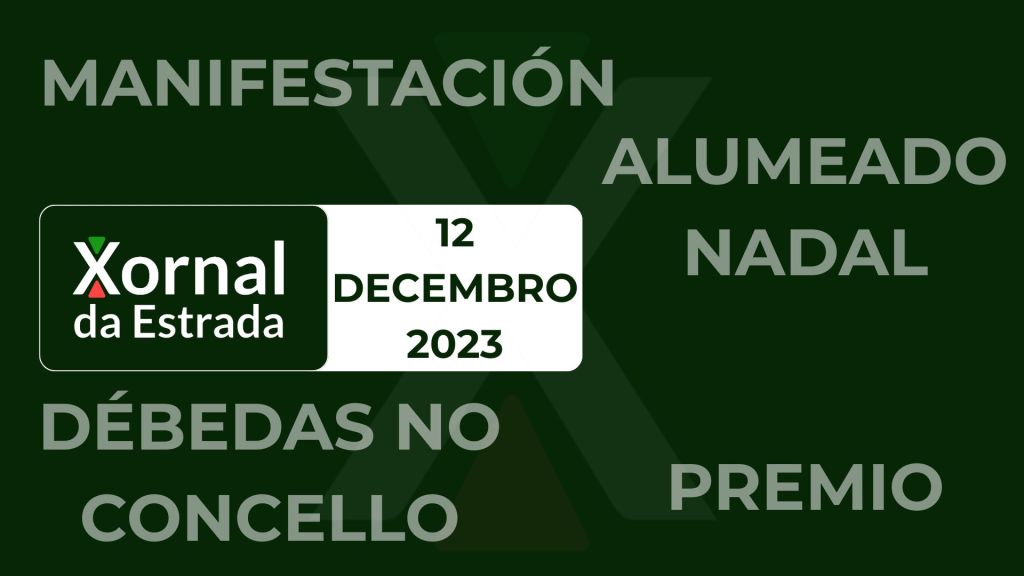 Que foi noticia o 12 de decembro de&nbsp;2023?