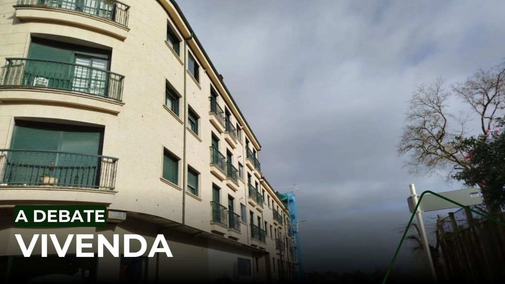 DEBATE | A situación da vivenda na&nbsp;Estrada
