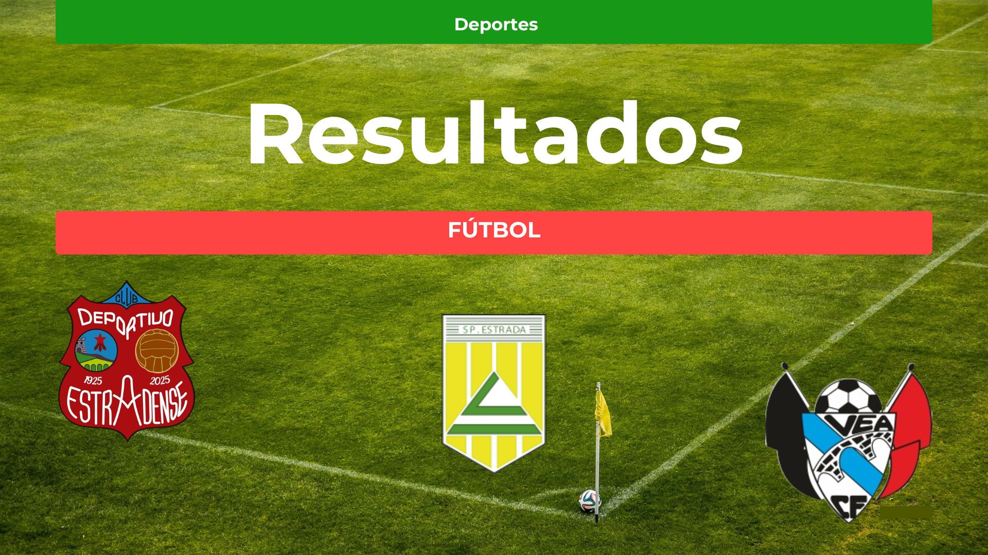 RESULTADOS | O Estradense métese nos playoffs de ascenso